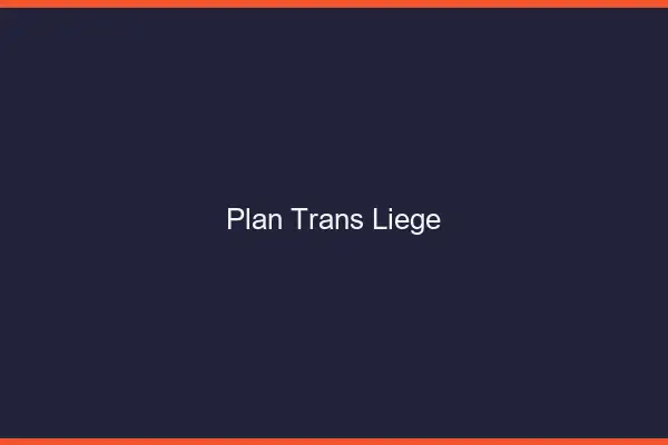 Plan trans Liège