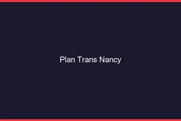 Plan trans Nancy