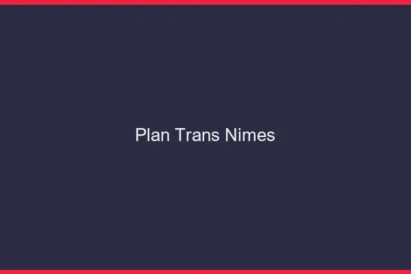 Plan trans Nîmes