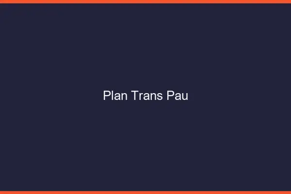 Plan trans Pau