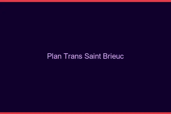 Plan trans Saint-Brieuc
