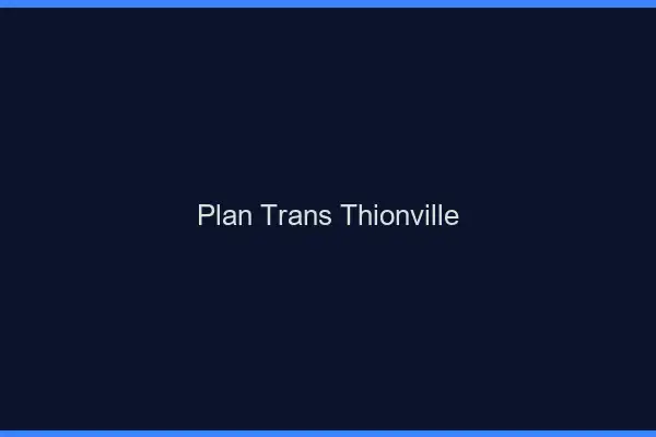 Plan trans Thionville