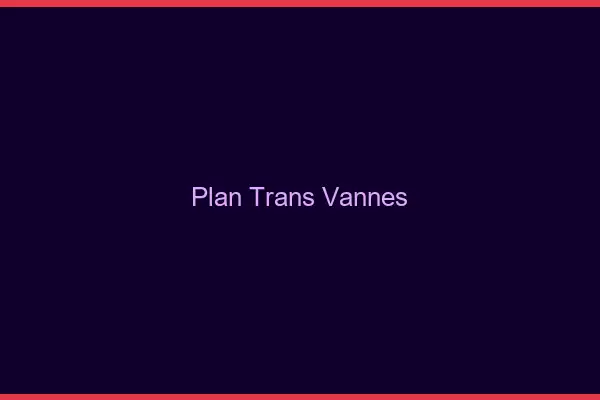 Plan trans Vannes