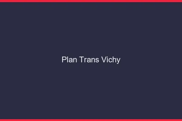 Plan trans Vichy