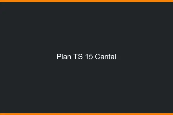 Plan TS 15 cantal