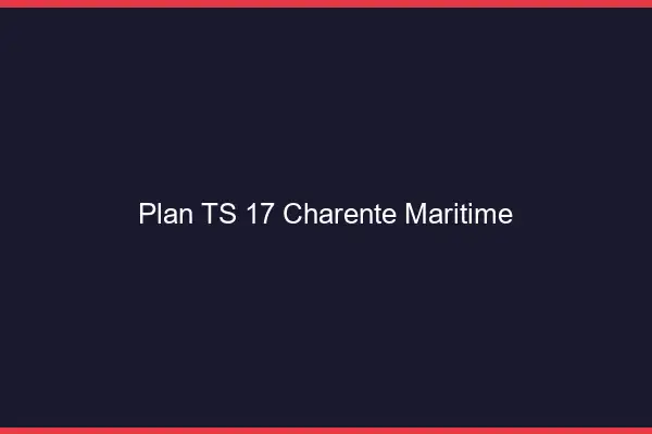 Plan TS 17 charente-maritime