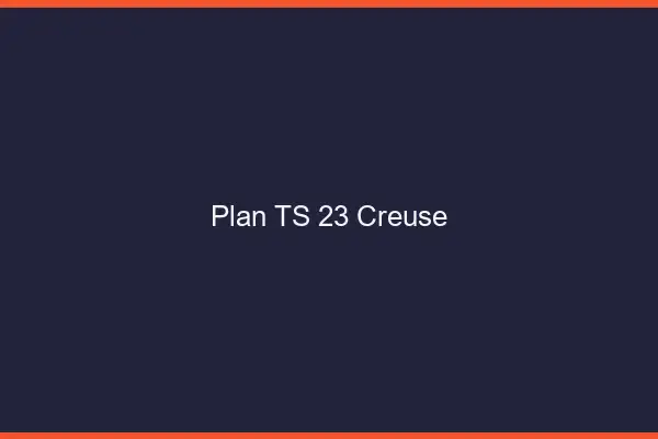 Plan TS 23 creuse