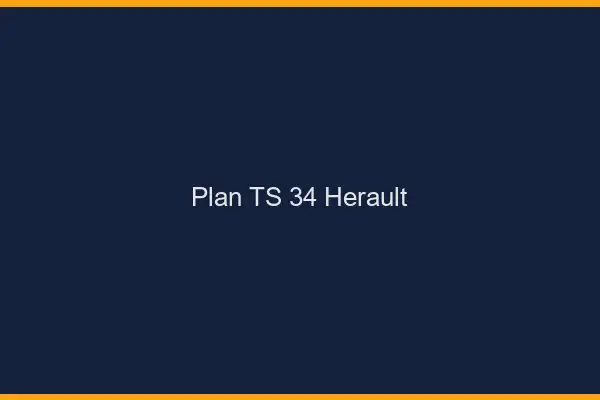 Plan TS 34 hérault