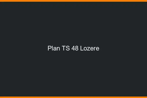 Plan TS 48 lozère