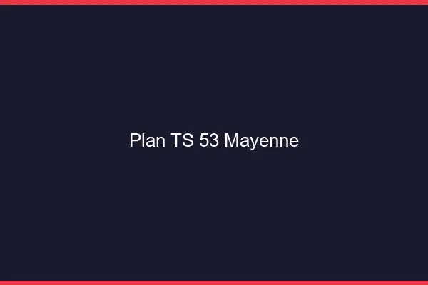 Plan TS 53 mayenne