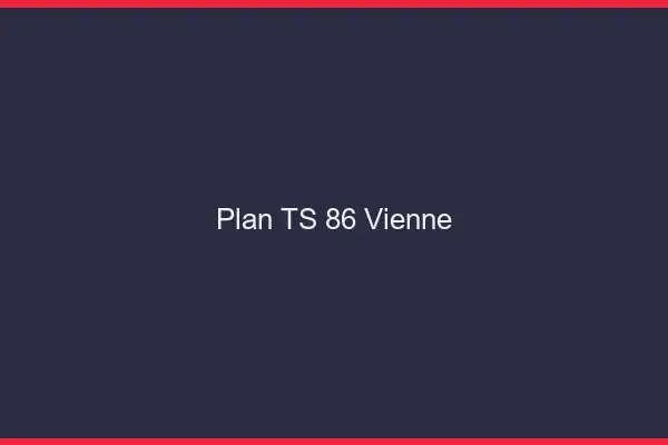 Plan TS 86 vienne