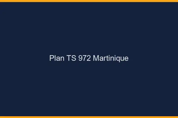 Plan TS 972 Martinique