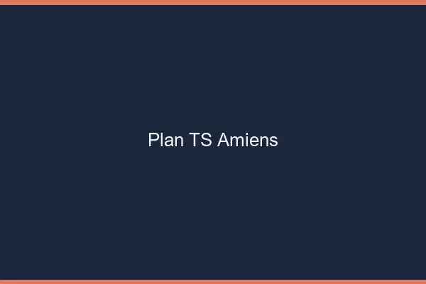 Plan TS Amiens