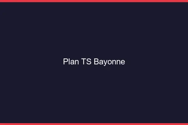 Plan TS Bayonne