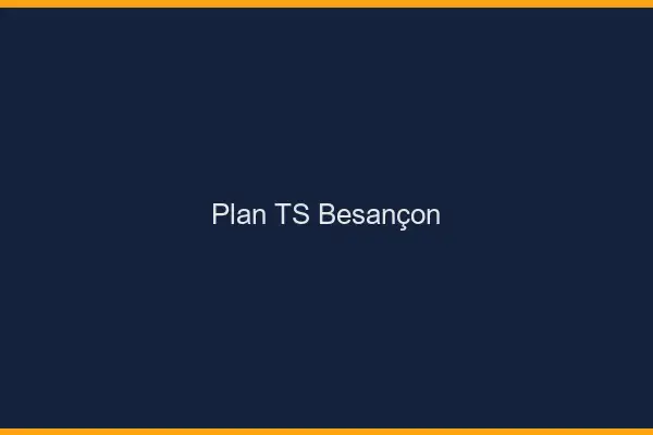 Plan TS Besançon