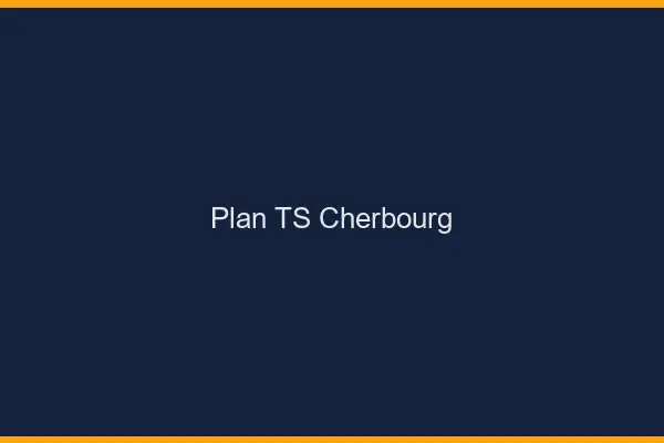 Plan TS Cherbourg