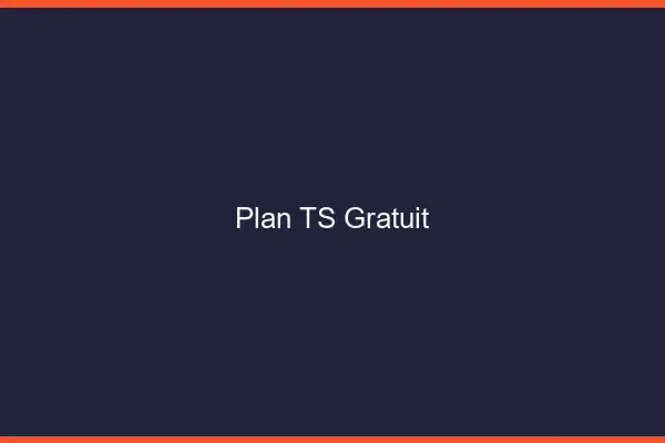 Plan TS gratuit