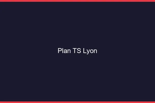 Plan TS Lyon