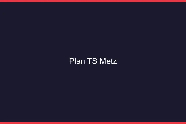 Plan TS Metz