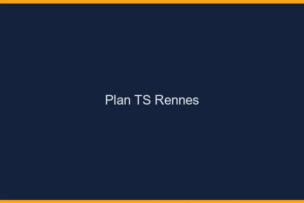 Plan TS Rennes