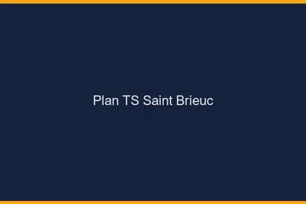 Plan TS Saint-Brieuc