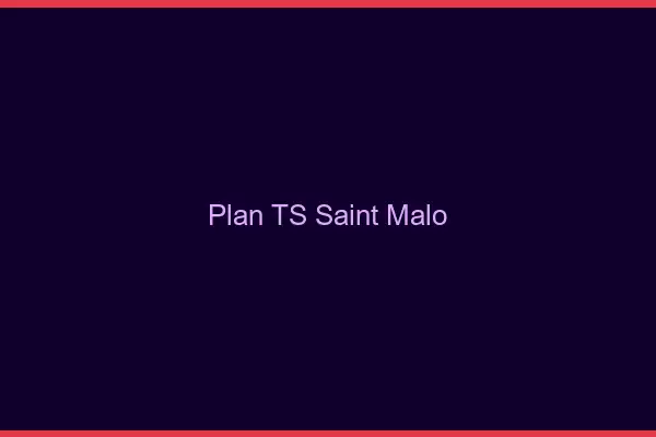 Plan TS Saint-Malo