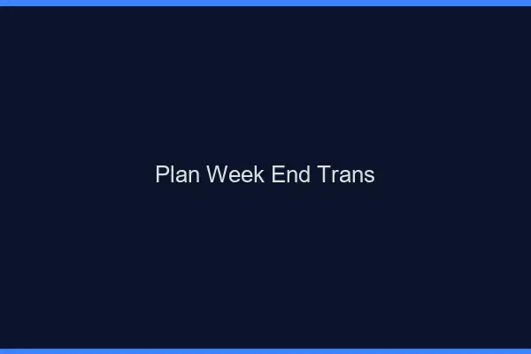 Plan week-end trans