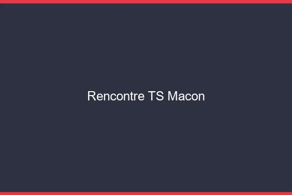 Rencontre TS Mâcon