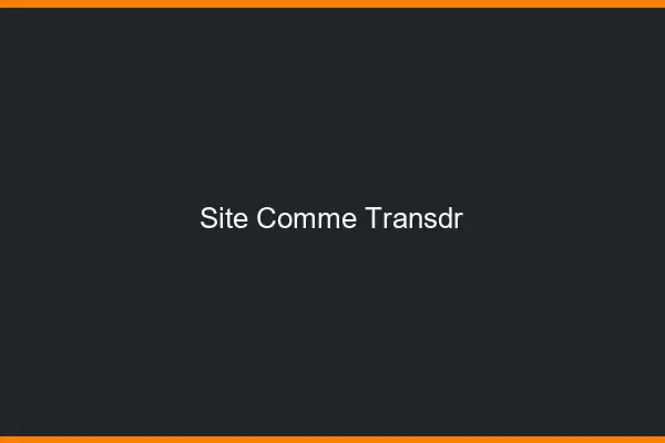 Site comme transdr