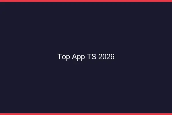 Top app TS 2026