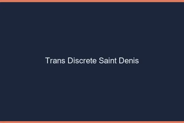 Trans discrète Saint-Denis