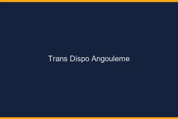 Trans dispo Angoulême