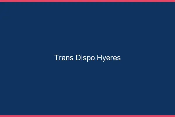 Trans dispo Hyères