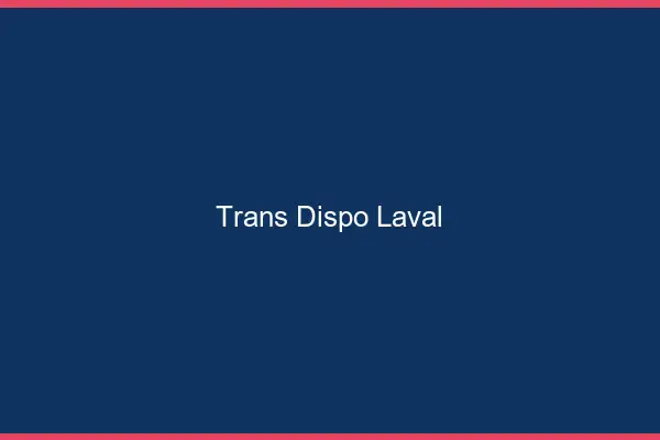 Trans dispo Laval