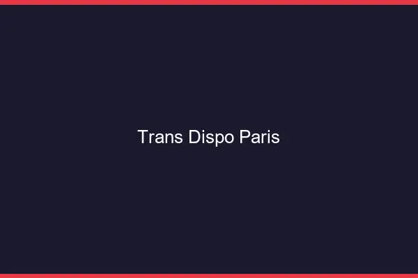 Trans dispo Paris