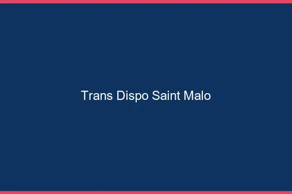 Trans dispo Saint-Malo