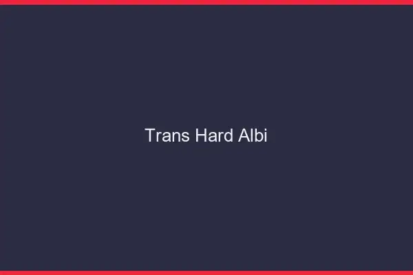 Trans hard Albi