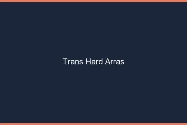 Trans hard Arras