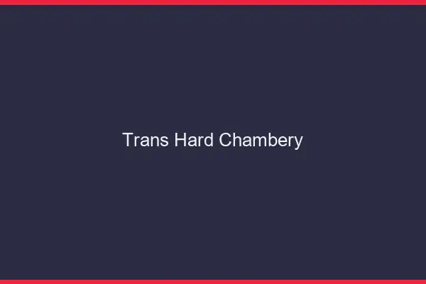 Trans hard Chambéry