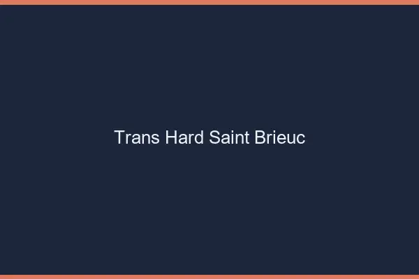 Trans hard Saint-Brieuc