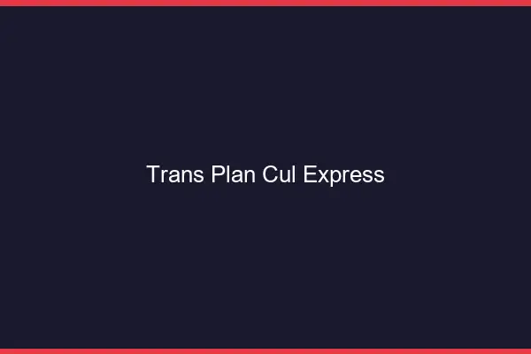Trans plan cul express