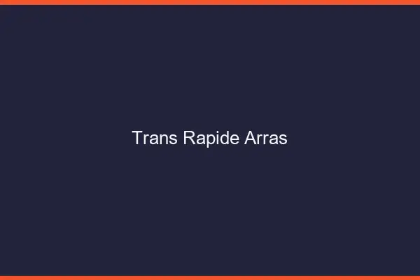 Trans rapide Arras