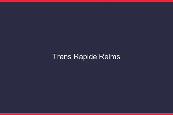 Trans rapide Reims
