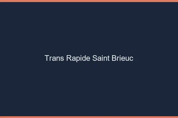 Trans rapide Saint-Brieuc