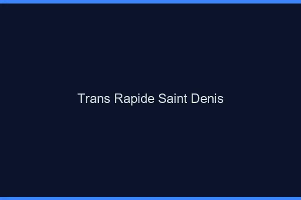 Trans rapide Saint-Denis
