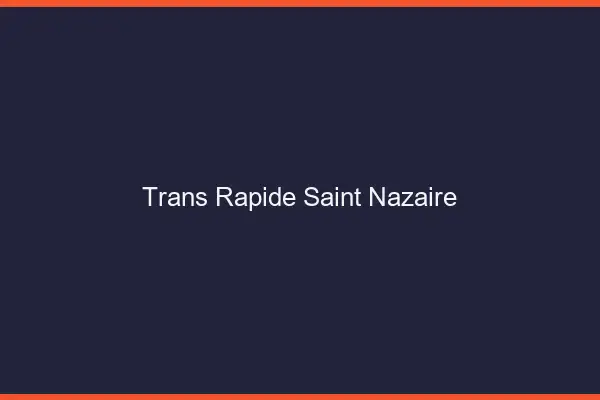 Trans rapide Saint-Nazaire