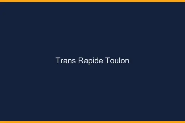 Trans rapide Toulon