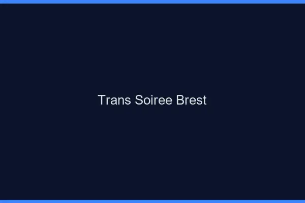 Trans soirée Brest