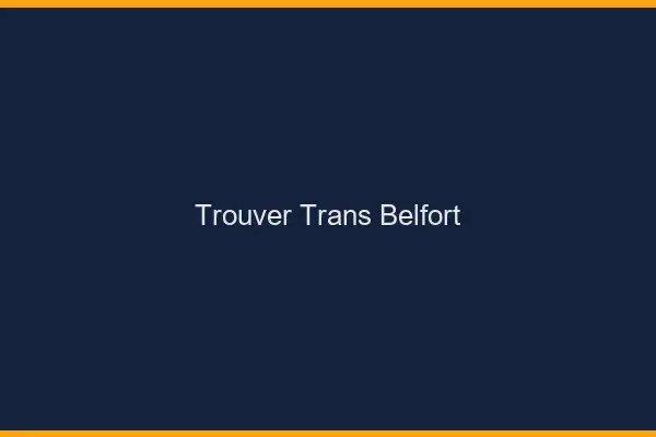 Trouver trans Belfort