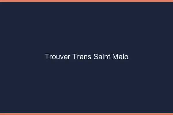Trouver trans Saint-Malo